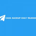 cara backup chat chat telegram
