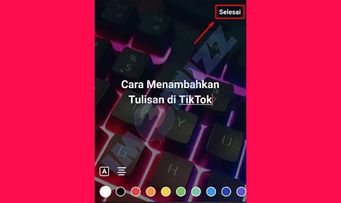 5. tap selesai untuk menyimpan tulisan di video TikTok