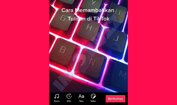 6. selesai menambahkan tulisan di tiktok