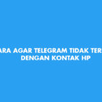 cara agar telegram tidak terhubung dengan kontak hp