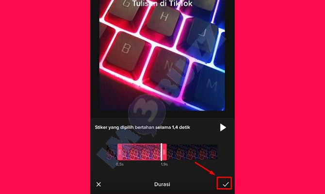 tap tanda centang selsai mengatur durasi tulisan di tiktok