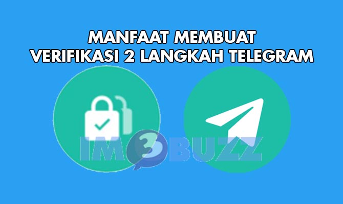 manfaat membuat verifikasi 2 langkah telegram