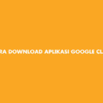 Cara Download Aplikasi Google Classroom