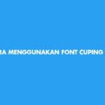 Cara Menggunakan Font Cuping Telegram