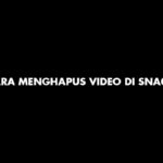 Cara Menghapus Video Di Snack Video