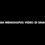 Cara Menghapus Video Di Snack Video