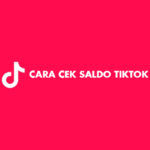 Cara Cek Saldo TikTok