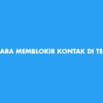 Cara Memblokir Kontak Di Telegram