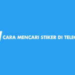 Cara Mencari Stiker Di Telegram