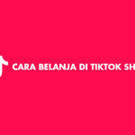 Cara Belanja Di TikTok Shop