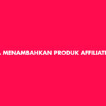 Cara Menambahkan Produk Affiliate Di TikTok