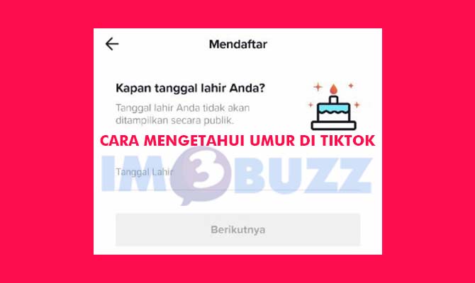 Cara Mengetahui Umur Di TikTok