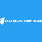 Cara Keluar Grup Telegram