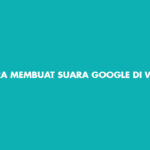 Cara Membuat Suara Google di Whatsapp