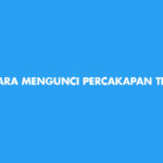 Cara Mengunci Percakapan Telegram