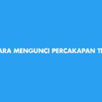 Cara Mengunci Percakapan Telegram