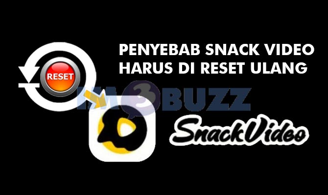 Penyebab Aplikasi Snack Harus di Reset