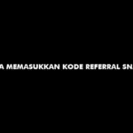 Cara Memasukkan Kode Referral Snack Video