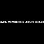 Cara Memblokir Akun Snack Video