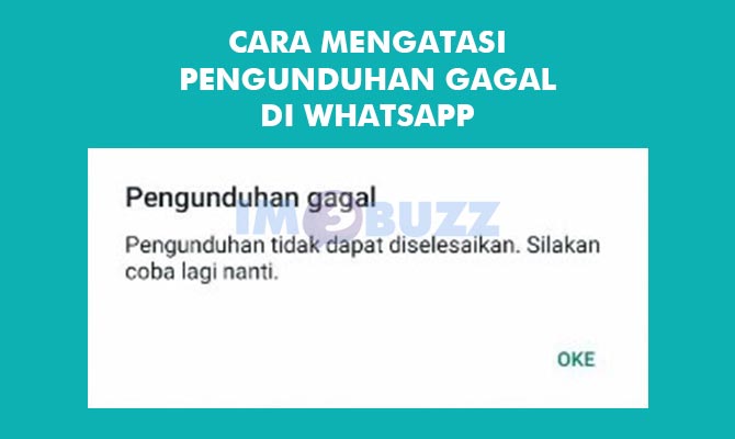 Cara Mengatasi Gagal Mengunduh di WA