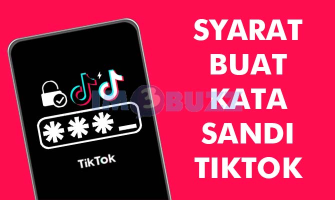 Syarat Buat Password TikTok