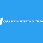 Cara Bikin Secreto di Telegram
