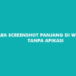 Cara Screenshot Panjang di Whatsapp Tanpa Aplikasi