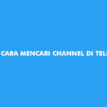Cara Mencari Channel di Telegram