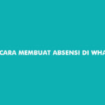 Cara Membuat Absensi di Whatsapp