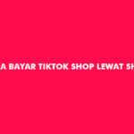 Cara Bayar TikTok Shop Lewat ShopeePay