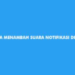 Cara Menambah Suara Notifikasi di Telegram