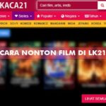 Cara Nonton Film di LK21