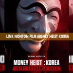 Nonton Film Money Heist Korea