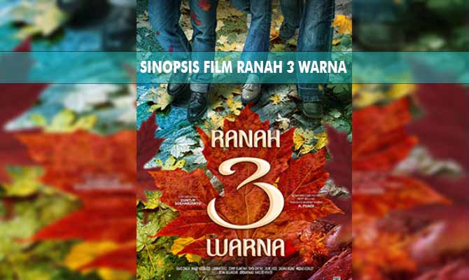 Sinopsis Film Ranah 3 Warna