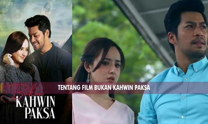 Tentang Film Bukan Kahwin Paksa