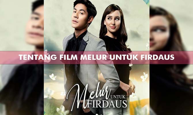 Tentang Film Melur Untuk Firdaus