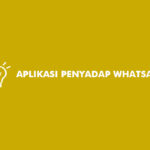 Aplikasi Penyadap Whatsapp