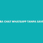 Cara Chat Whatsapp Tanpa Save Nomor