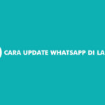 Cara Update Whatsapp di Laptop