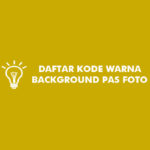 Daftar Kode Warna Background Pas Foto