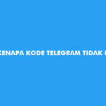 Kenapa Kode Telegram Tidak Masuk