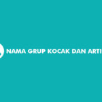 Nama Grup Kocak dan Artinya