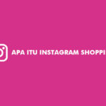 Apa Itu Instagram Shopping