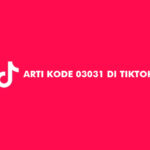 Arti Kode 03031 di TikTok