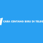 Cara Centang Biru di Telegram