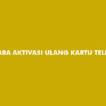 Cara Aktivasi Ulang Kartu Telkomsel