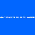 Cara Transfer Pulsa Telkomsel ke Axis