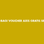 bagi bagi voucher axis gratis setiap hari