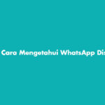 Cara Mengetahui WhatsApp Disadap