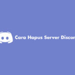 Cara Hapus Server Discord